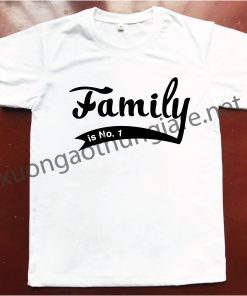 Áo Gia Đình - Family Is No. 1